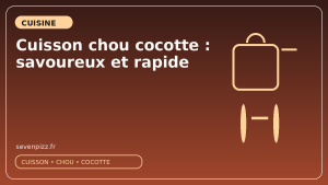 Cuisson chou cocotte : savoureux et rapide