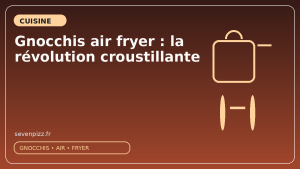 Gnocchis air fryer : la révolution croustillante